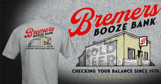 Bremer's Booze Bank Motley, Minnesota T-Shirt 